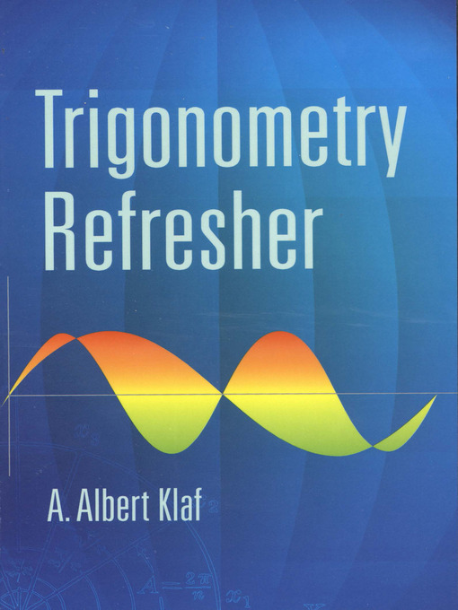Title details for Trigonometry Refresher by A. Albert Klaf - Available